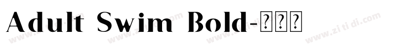 Adult Swim Bold字体转换